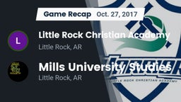 Recap: Little Rock Christian Academy  vs. Mills University Studies  2017