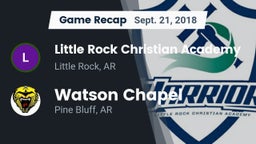 Recap: Little Rock Christian Academy  vs. Watson Chapel  2018