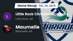Recap: Little Rock Christian Academy  vs. Maumelle  2018