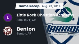 Recap: Little Rock Christian Academy  vs. Benton  2019