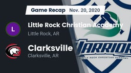 Recap: Little Rock Christian Academy  vs. Clarksville  2020
