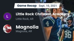 Recap: Little Rock Christian Academy  vs. Magnolia  2021