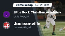 Recap: Little Rock Christian Academy  vs. Jacksonville  2021