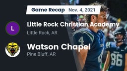 Recap: Little Rock Christian Academy  vs. Watson Chapel  2021