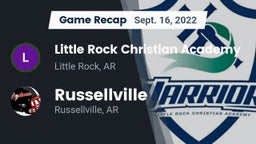 Recap: Little Rock Christian Academy  vs. Russellville  2022