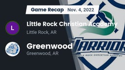 Recap: Little Rock Christian Academy  vs. Greenwood  2022