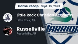 Recap: Little Rock Christian Academy  vs. Russellville  2023