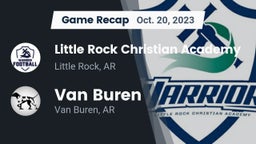 Recap: Little Rock Christian Academy  vs. Van Buren  2023