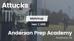 Matchup: Attucks  vs. Anderson Prep Academy  2018