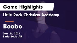 Little Rock Christian Academy  vs Beebe  Game Highlights - Jan. 26, 2021