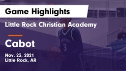 Little Rock Christian Academy  vs Cabot  Game Highlights - Nov. 23, 2021