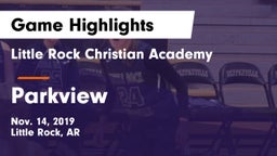 Little Rock Christian Academy  vs Parkview  Game Highlights - Nov. 14, 2019