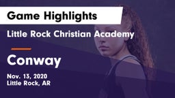 Little Rock Christian Academy  vs Conway  Game Highlights - Nov. 13, 2020