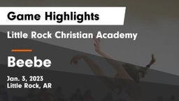 Little Rock Christian Academy  vs Beebe  Game Highlights - Jan. 3, 2023
