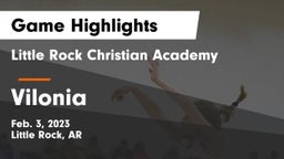 Little Rock Christian Academy  vs Vilonia  Game Highlights - Feb. 3, 2023