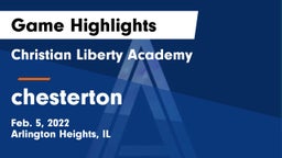 Christian Liberty Academy  vs chesterton Game Highlights - Feb. 5, 2022