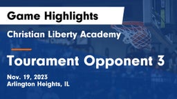 Christian Liberty Academy  vs Tourament Opponent 3 Game Highlights - Nov. 19, 2023