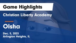 Christian Liberty Academy  vs Olsha Game Highlights - Dec. 5, 2023