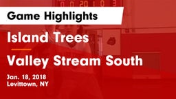 Island Trees  vs Valley Stream South  Game Highlights - Jan. 18, 2018