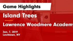 Island Trees  vs Lawrence Woodmere Academy Game Highlights - Jan. 7, 2019