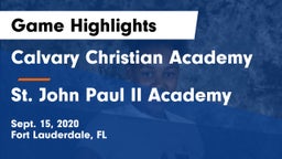 Calvary Christian Academy vs St. John Paul II Academy Game Highlights - Sept. 15, 2020