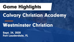 Calvary Christian Academy vs Westminster Christian  Game Highlights - Sept. 24, 2020