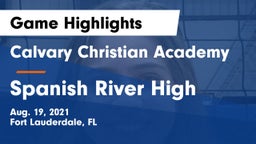 Calvary Christian Academy vs Spanish River High  Game Highlights - Aug. 19, 2021