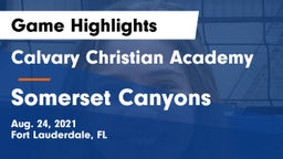 Calvary Christian Academy vs Somerset Canyons Game Highlights - Aug. 24, 2021