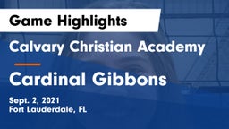 Calvary Christian Academy vs Cardinal Gibbons  Game Highlights - Sept. 2, 2021
