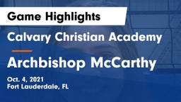 Calvary Christian Academy vs Archbishop McCarthy  Game Highlights - Oct. 4, 2021