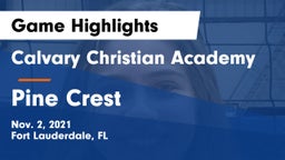 Calvary Christian Academy vs Pine Crest Game Highlights - Nov. 2, 2021
