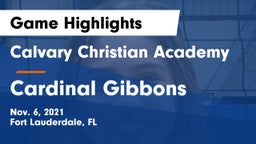 Calvary Christian Academy vs Cardinal Gibbons Game Highlights - Nov. 6, 2021