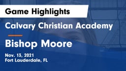 Calvary Christian Academy vs Bishop Moore Game Highlights - Nov. 13, 2021