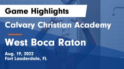 Calvary Christian Academy vs West Boca Raton  Game Highlights - Aug. 19, 2022