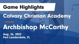 Calvary Christian Academy vs Archbishop McCarthy  Game Highlights - Aug. 26, 2022