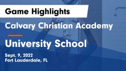 Calvary Christian Academy vs University School Game Highlights - Sept. 9, 2022