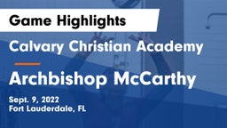 Calvary Christian Academy vs Archbishop McCarthy  Game Highlights - Sept. 9, 2022