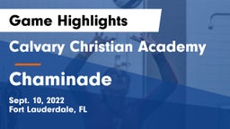 Calvary Christian Academy vs Chaminade Game Highlights - Sept. 10, 2022