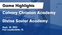 Calvary Christian Academy vs Divine Savior Academy Game Highlights - Sept. 10, 2022