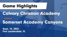 Calvary Christian Academy vs Somerset Academy Canyons Game Highlights - Sept. 14, 2022