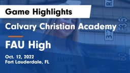 Calvary Christian Academy vs FAU High Game Highlights - Oct. 12, 2022