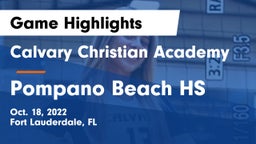 Calvary Christian Academy vs Pompano Beach HS Game Highlights - Oct. 18, 2022