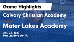 Calvary Christian Academy vs Mater Lakes Academy Game Highlights - Oct. 25, 2022