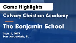 Calvary Christian Academy vs The Benjamin School Game Highlights - Sept. 6, 2023