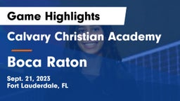 Calvary Christian Academy vs Boca Raton Game Highlights - Sept. 21, 2023