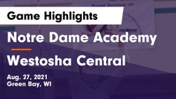 Notre Dame Academy vs Westosha Central  Game Highlights - Aug. 27, 2021