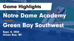 Notre Dame Academy vs Green Bay Southwest  Game Highlights - Sept. 8, 2022