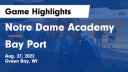 Notre Dame Academy vs Bay Port  Game Highlights - Aug. 27, 2022