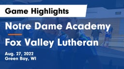 Notre Dame Academy vs Fox Valley Lutheran  Game Highlights - Aug. 27, 2022