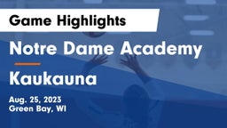 Notre Dame Academy vs Kaukauna  Game Highlights - Aug. 25, 2023